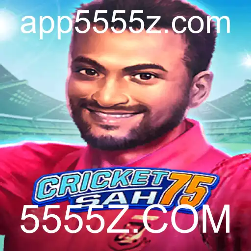 Tudo Sobre o Jogo CricketSah75 e Sua Ligação com 5555Z.COM